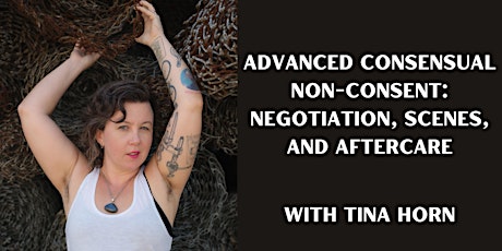 ONLINE: Advanced Consensual Non-Consent: Negotiation, Scenes, and Aftercare