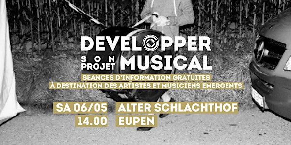 Développer son Projet Musical @ Kulturzentrum Alter Schlachthof (Eupen)