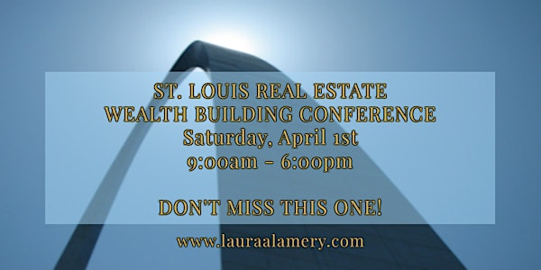 St Louis All-Day Real Estate Wealth Building Conference