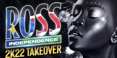 ROSS INDEPENDENCE TAKEOVER 2K22 tickets