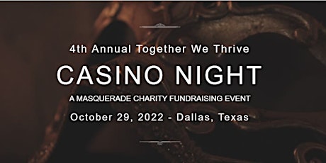 4th Annual Together We Thrive Casino Night tickets