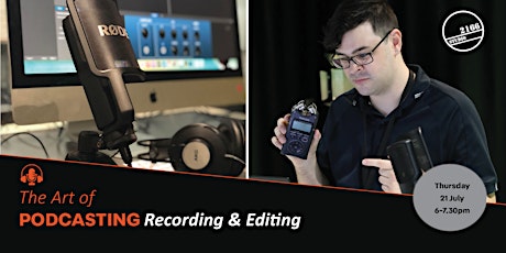 The Art of Podcasting: Recording and Editing tickets