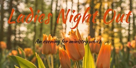 Ladies Night Out for Ministry Wives primary image