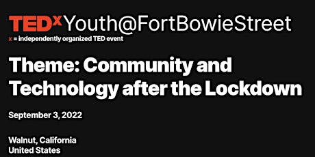 TEDxYouth@FortBowieStreet