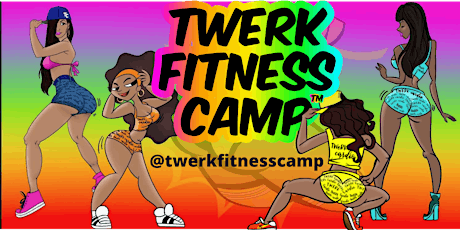 Twerk Fitness Camp tickets