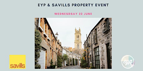 Hauptbild für Edinburgh Young Professionals & Savills Property Event