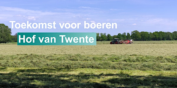Toekomst voor boeren Hof van Twente