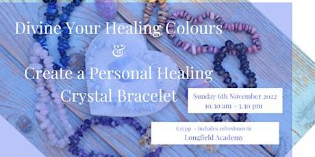 Divine Your Healing Colours to Create a Personal Healing Crystal Bracelet