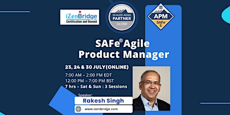 SAFe Agile Product Manager (APM)– Virtual (23, 24 & 30 July ’22) tickets
