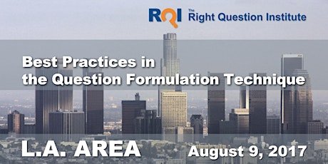Image principale de West Coast Seminar on Best Practices in the Question Formulation Technique