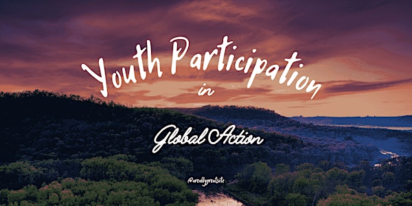 Youth Participation in Global Action