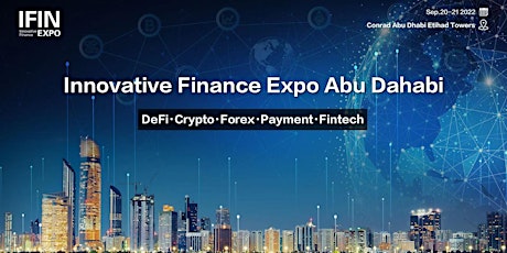 Innovative Finance Expo Abu Dhabi (IFINEXPO) tickets