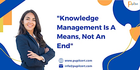 Knowledge management is a means, not an end tickets