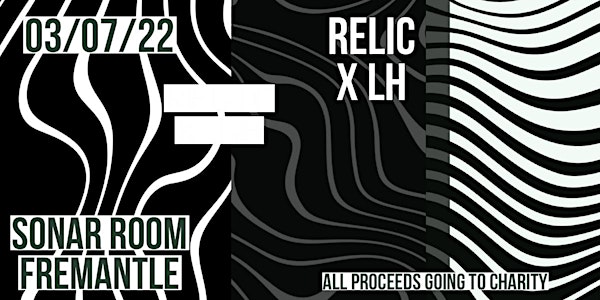 LH presents: Relic @ Sonar room
