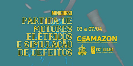 Imagem principal do evento MINICURSO  PARTIDA DE MOTORES ELÉTRICOS E SIMULAÇÃO DE DEFEITOS