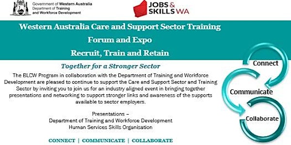 WA Care & Support Sector Training Forum & Expo  - Recruit, Train and Retain