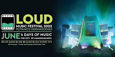LOUD MUSIC FESTIVAL 2022 tickets