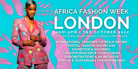 AFRICA FASHION WEEK LONDON 2022 - THE BEST IN AFRICAN FASHION tickets