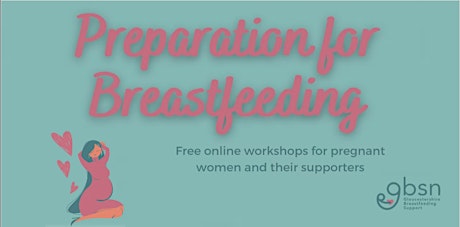 BUMPS@GBSN Preparation for Breastfeeding Workshop tickets