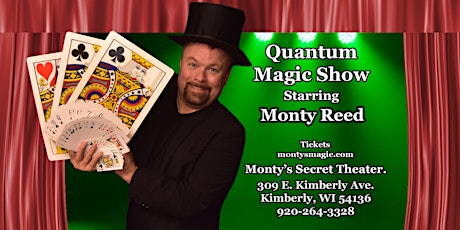 Quantam Magic Show - Starring Magic Monty Reed tickets