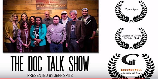 The Doc Talk Show, hosted by Jeff Spitz