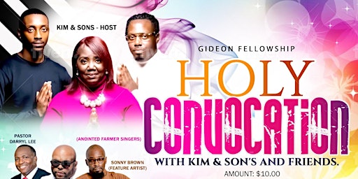 Holy Convocation with Kim & Sons and Friends