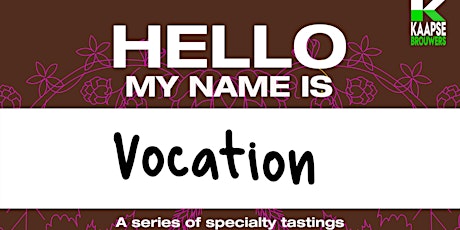 Hello my name is...Vocation tickets