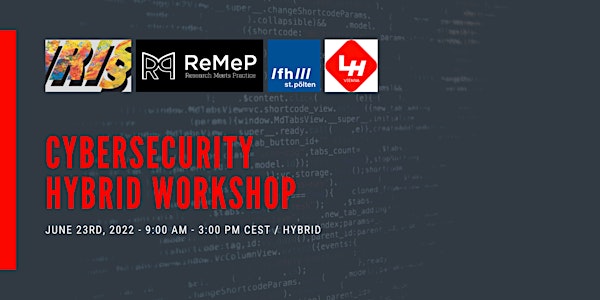 IRI§22 / ReMeP hybrid Workshop: "Cybersecurity"