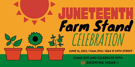 Image principale de Growing Home Juneteenth Farm Stand Celebration