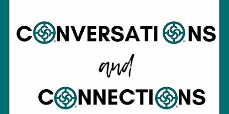 Conversations & Connections tickets