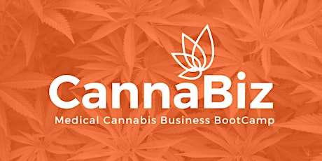 CannaBiz | Medical Cannabis Business BootCamp  primary image