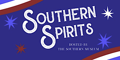 Southern Spirits at the Southern Museum on July 3 tickets
