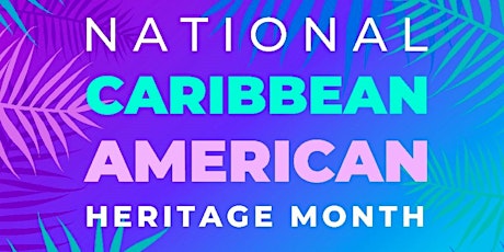 Caribbean American Heritage Month Celebration w/ABAC ERG tickets