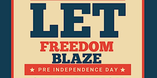 Let Freedom Blaze