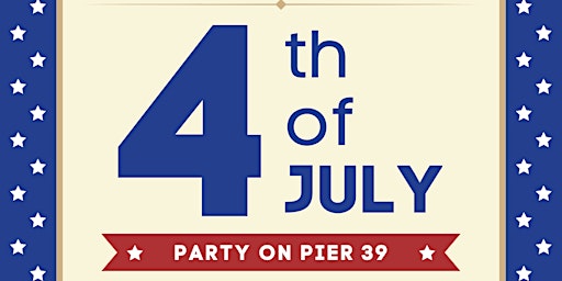 4th of July Party on Pier 39