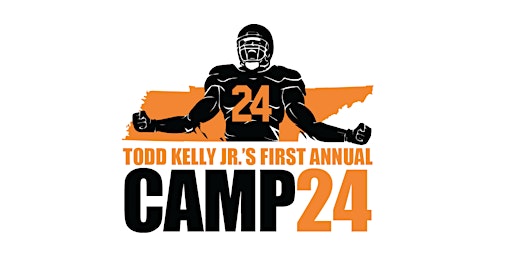 Todd Kelly Jr.’s First Annual “Camp 24” Football Camp