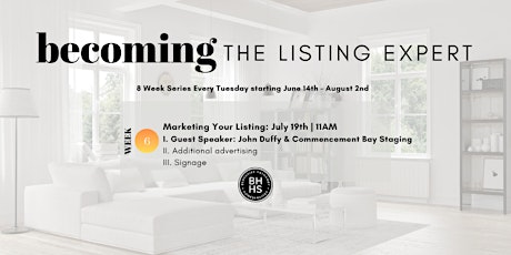 Becoming the Listing Expert: Week 6- Marketing Your Listing tickets