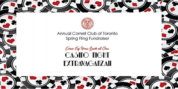 Cornell Club of Toronto Spring Fling Fundraiser: Casino Night