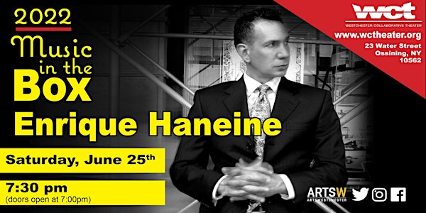Grammy-Nominated Enrique Haneine Plays at WCT on June 25
