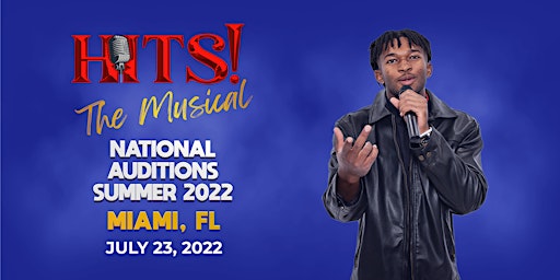 Hits! Auditions -Miami, FL