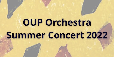 OUP Orchestra Summer Concert 2022 tickets