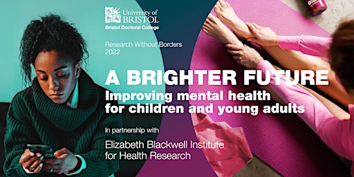 A Brighter Future:  Improving mental health for children and young adults primary image
