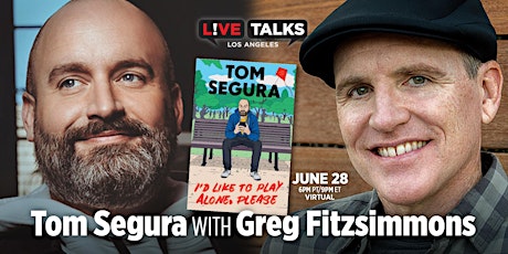 Tom Segura with Greg Fitzsimmons (Virtual Event) tickets
