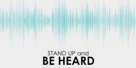 Stand Up and Be Heard tickets