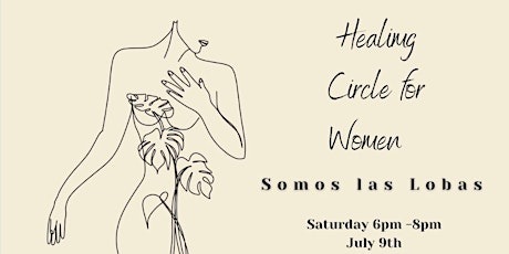 Healing Circle for Women - Somos las Lobas tickets