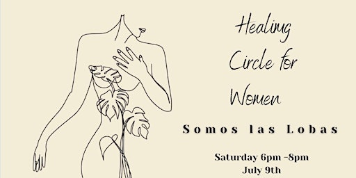 Healing Circle for Women - Somos las Lobas