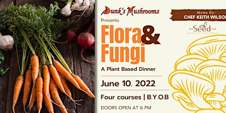 Flora and Fungi Vegan Dinner