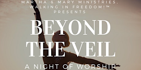 Beyond the Veil - A Night of Worship primary image