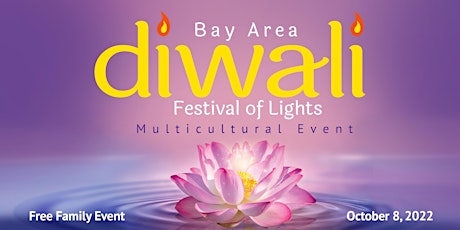 2022 Bay Area Diwali Festival (It's Free!) tickets