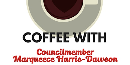 Image principale de Coffee with Councilmember Harris-Dawson